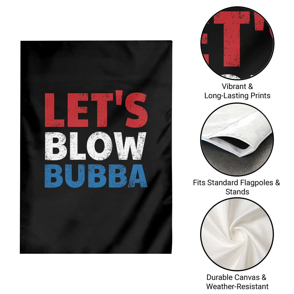 Let's Blow Bubba Garden Flag Donica Lewinsky Political Humor - Wonder Print Shop