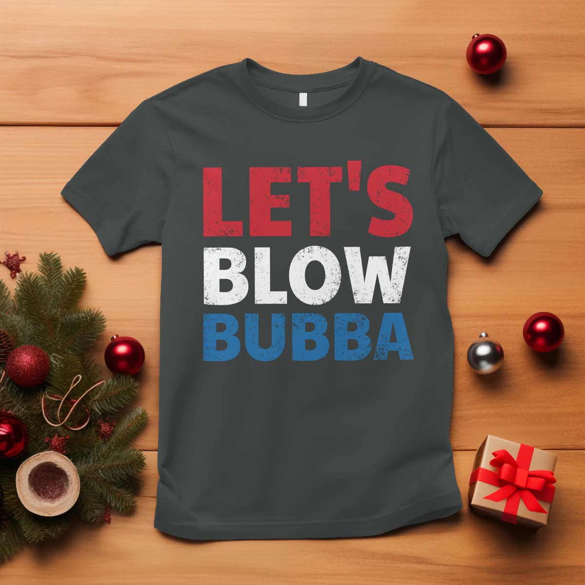 Let's Blow Bubba T Shirt Donica Lewinsky Political Humor - Wonder Print Shop