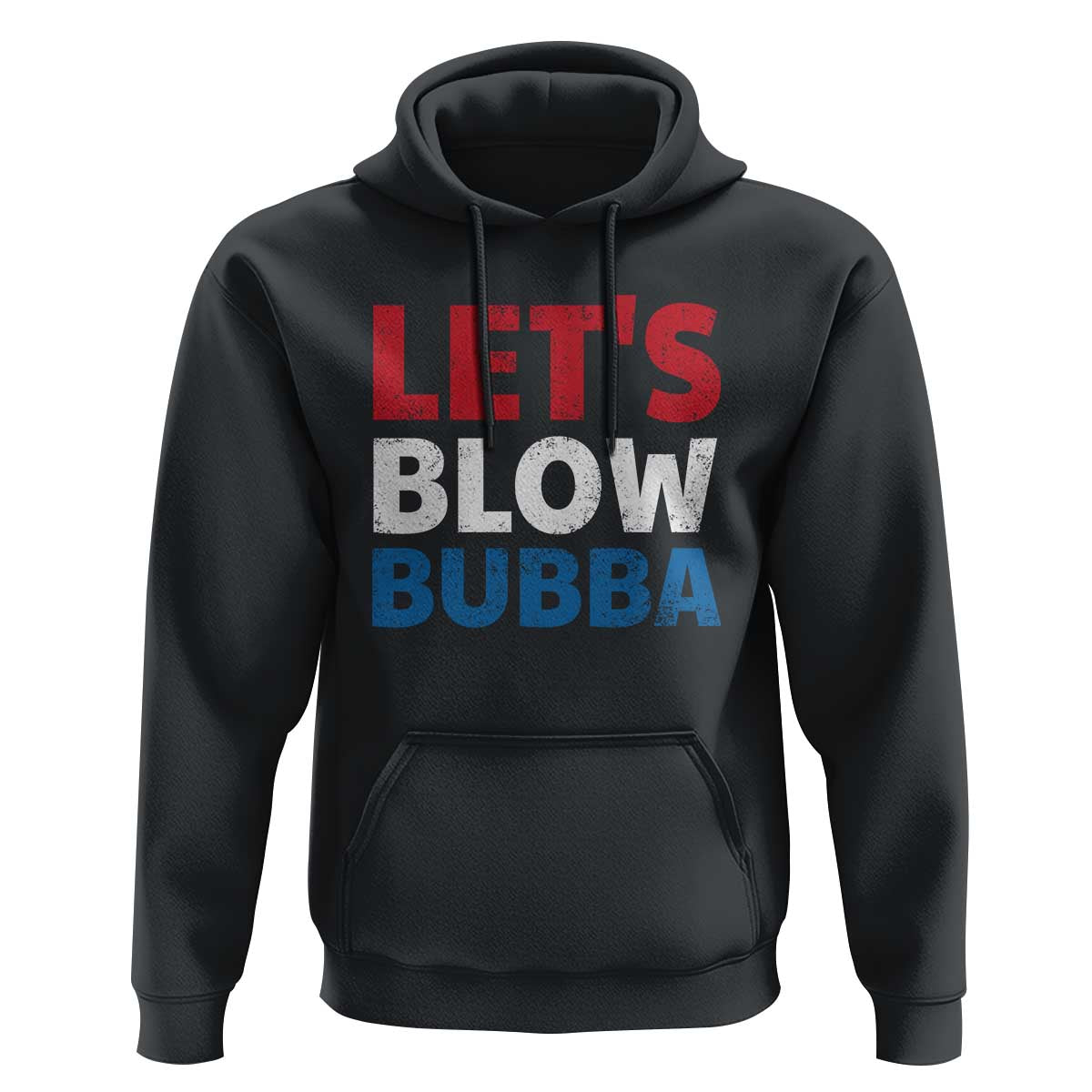 Let's Blow Bubba Hoodie Donica Lewinsky Political Humor - Wonder Print Shop