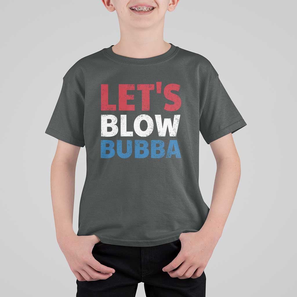 Let's Blow Bubba T Shirt For Kid Donica Lewinsky Political Humor - Wonder Print Shop