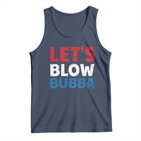 Let's Blow Bubba Tank Top Donica Lewinsky Political Humor - Wonder Print Shop