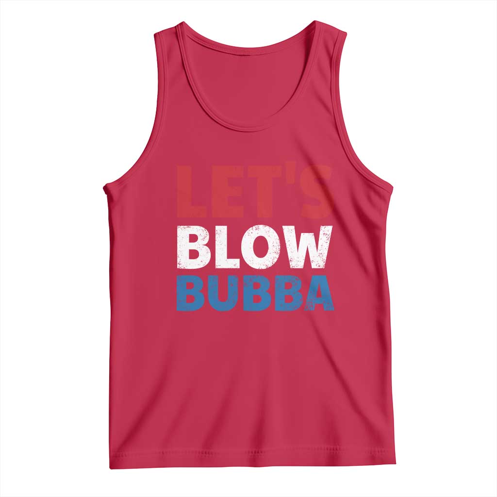 Let's Blow Bubba Tank Top Donica Lewinsky Political Humor - Wonder Print Shop