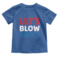 Let's Blow Bubba Toddler T Shirt Donica Lewinsky Political Humor - Wonder Print Shop