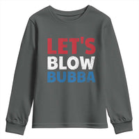 Let's Blow Bubba Youth Sweatshirt Donica Lewinsky Political Humor - Wonder Print Shop