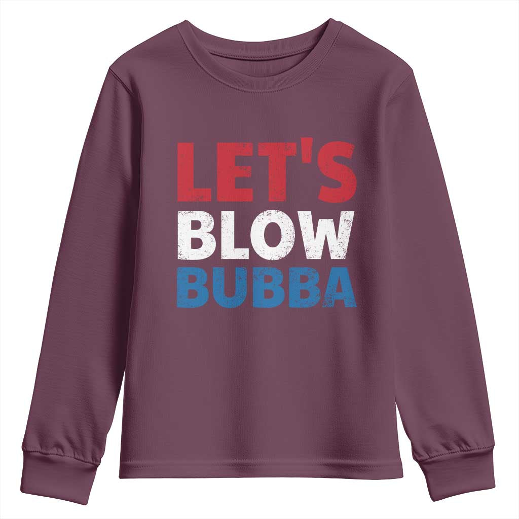 Let's Blow Bubba Youth Sweatshirt Donica Lewinsky Political Humor - Wonder Print Shop