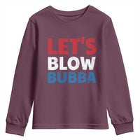 Let's Blow Bubba Youth Sweatshirt Donica Lewinsky Political Humor - Wonder Print Shop
