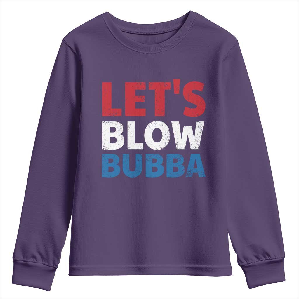 Let's Blow Bubba Youth Sweatshirt Donica Lewinsky Political Humor - Wonder Print Shop