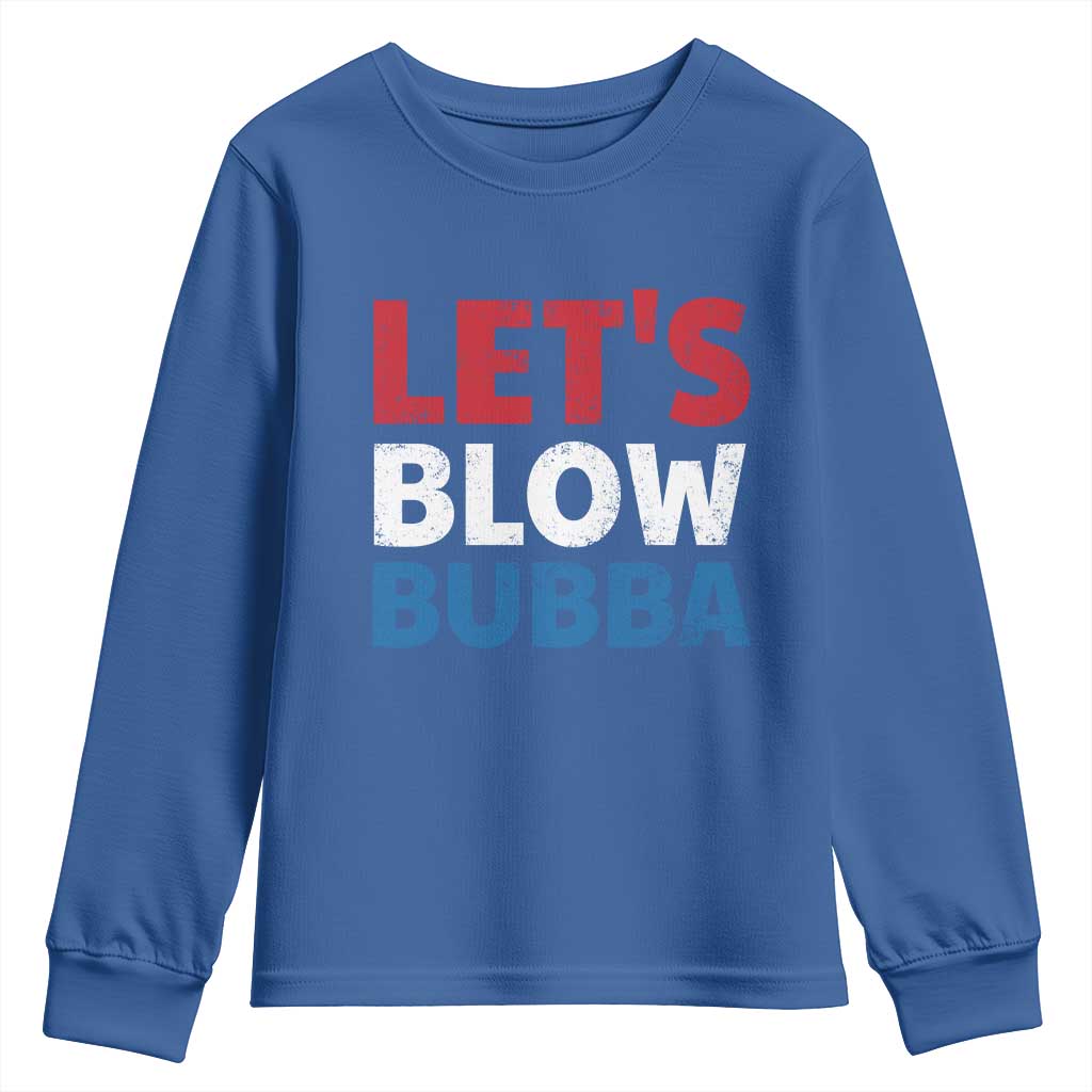 Let's Blow Bubba Youth Sweatshirt Donica Lewinsky Political Humor - Wonder Print Shop