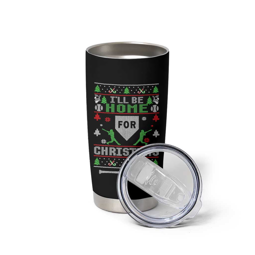 Baseball Ugly Christmas Tumbler Cup I'll Be Home For Xmas - Wonder Print Shop