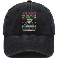 Baseball Ugly Christmas Washed Cotton Baseball Cap I'll Be Home For Xmas