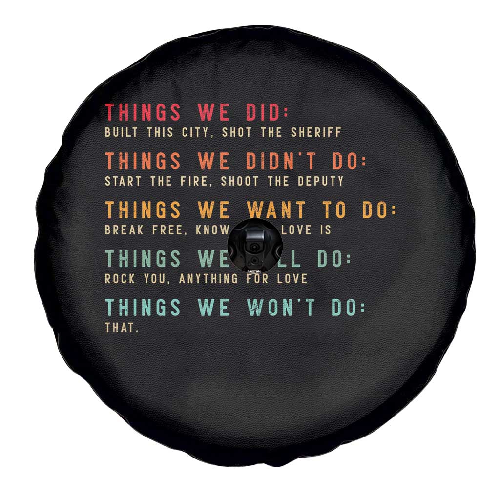 Retro Vintage Things We Did Didnt Want Will Wont Do Spare Tire Cover - Wonder Print Shop