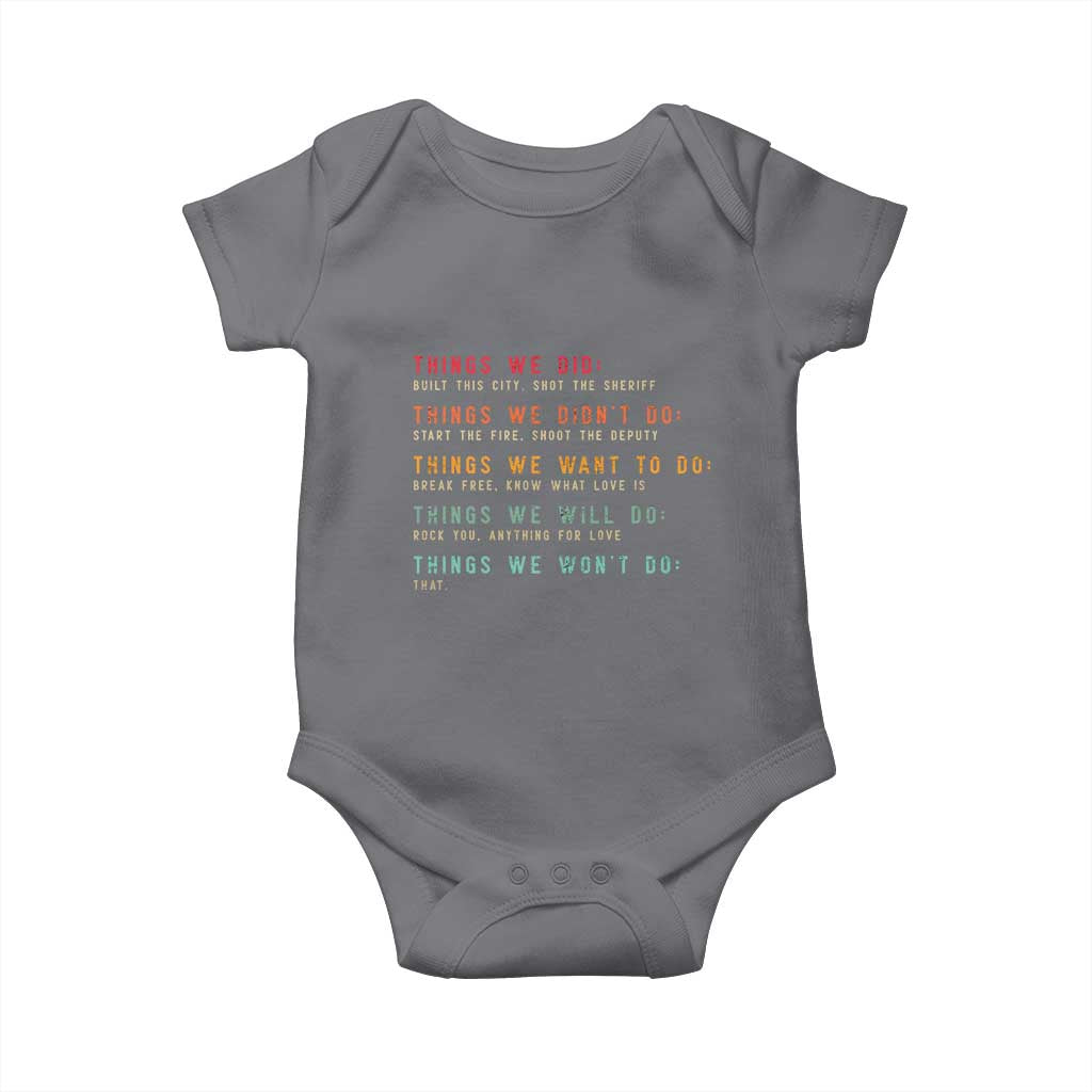 Retro Vintage Things We Did Didnt Want Will Wont Do Baby Onesie - Wonder Print Shop