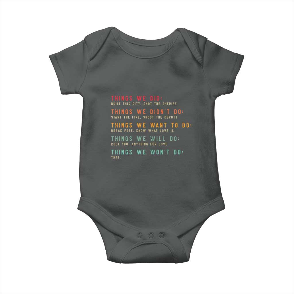 Retro Vintage Things We Did Didnt Want Will Wont Do Baby Onesie - Wonder Print Shop