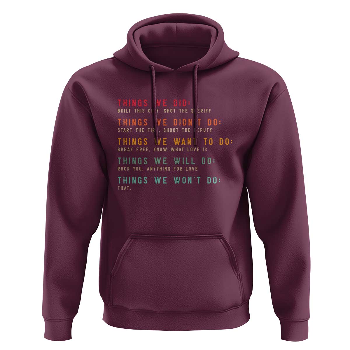 Retro Vintage Things We Did Didnt Want Will Wont Do Hoodie - Wonder Print Shop