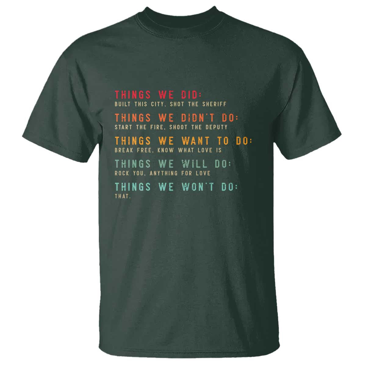 Retro Vintage Things We Did Didnt Want Will Wont Do T Shirt - Wonder Print Shop