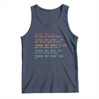 Retro Vintage Things We Did Didnt Want Will Wont Do Tank Top - Wonder Print Shop