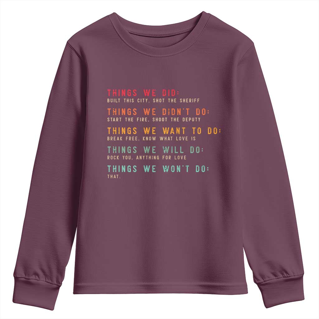 Retro Vintage Things We Did Didnt Want Will Wont Do Youth Sweatshirt - Wonder Print Shop