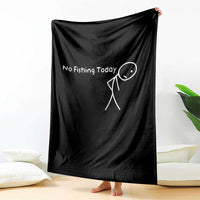 No Fishing Today Throw Blanket Funny Fishing Gifts Fathers Day - Wonder Print Shop