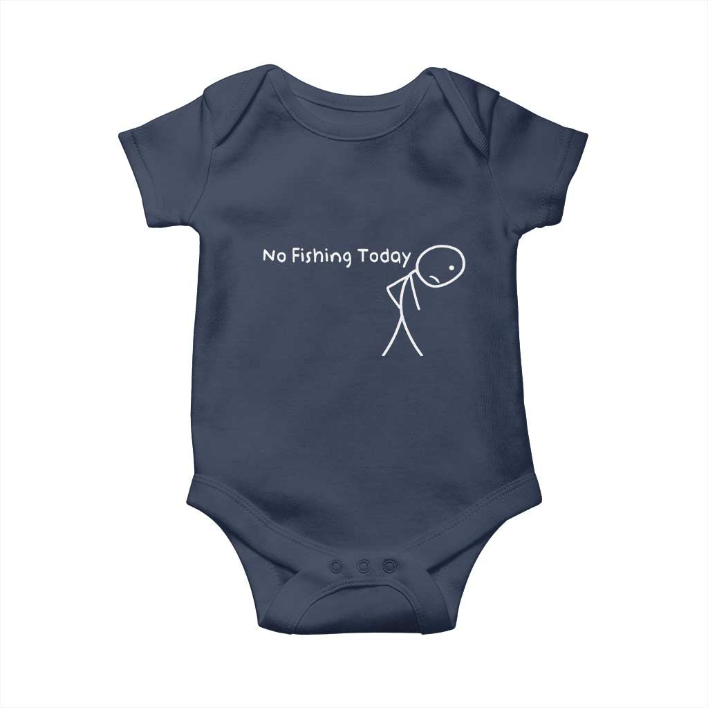 No Fishing Today Baby Onesie Funny Fishing Gifts Fathers Day - Wonder Print Shop