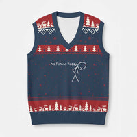 No Fishing Today V-Neck Knit Sweater Vest Funny Fishing Gifts Fathers Day - Wonder Print Shop