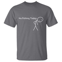 No Fishing Today T Shirt Funny Fishing Gifts Fathers Day - Wonder Print Shop