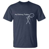 No Fishing Today T Shirt Funny Fishing Gifts Fathers Day - Wonder Print Shop