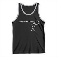 No Fishing Today Tank Top Funny Fishing Gifts Fathers Day - Wonder Print Shop