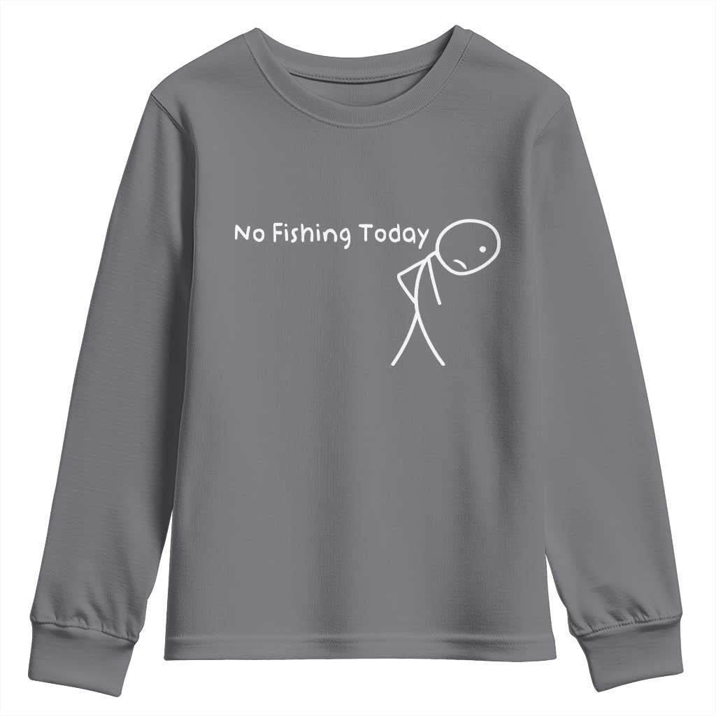 No Fishing Today Youth Sweatshirt Funny Fishing Gifts Fathers Day - Wonder Print Shop
