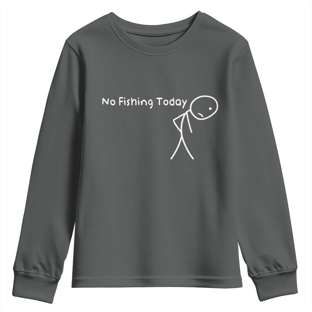No Fishing Today Youth Sweatshirt Funny Fishing Gifts Fathers Day - Wonder Print Shop