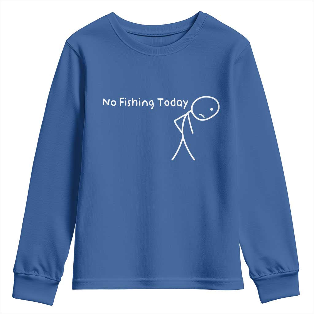 No Fishing Today Youth Sweatshirt Funny Fishing Gifts Fathers Day - Wonder Print Shop