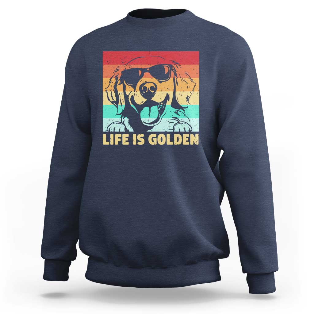 Golden Retriever Dog Sweatshirt Life is Golden Retro Vintage - Wonder Print Shop