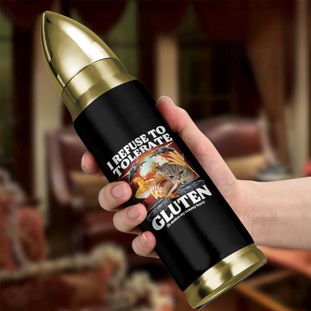 Gluten Intolerance Cat Meme Bullet Tumbler I Refuse To Tolerate Gluten
