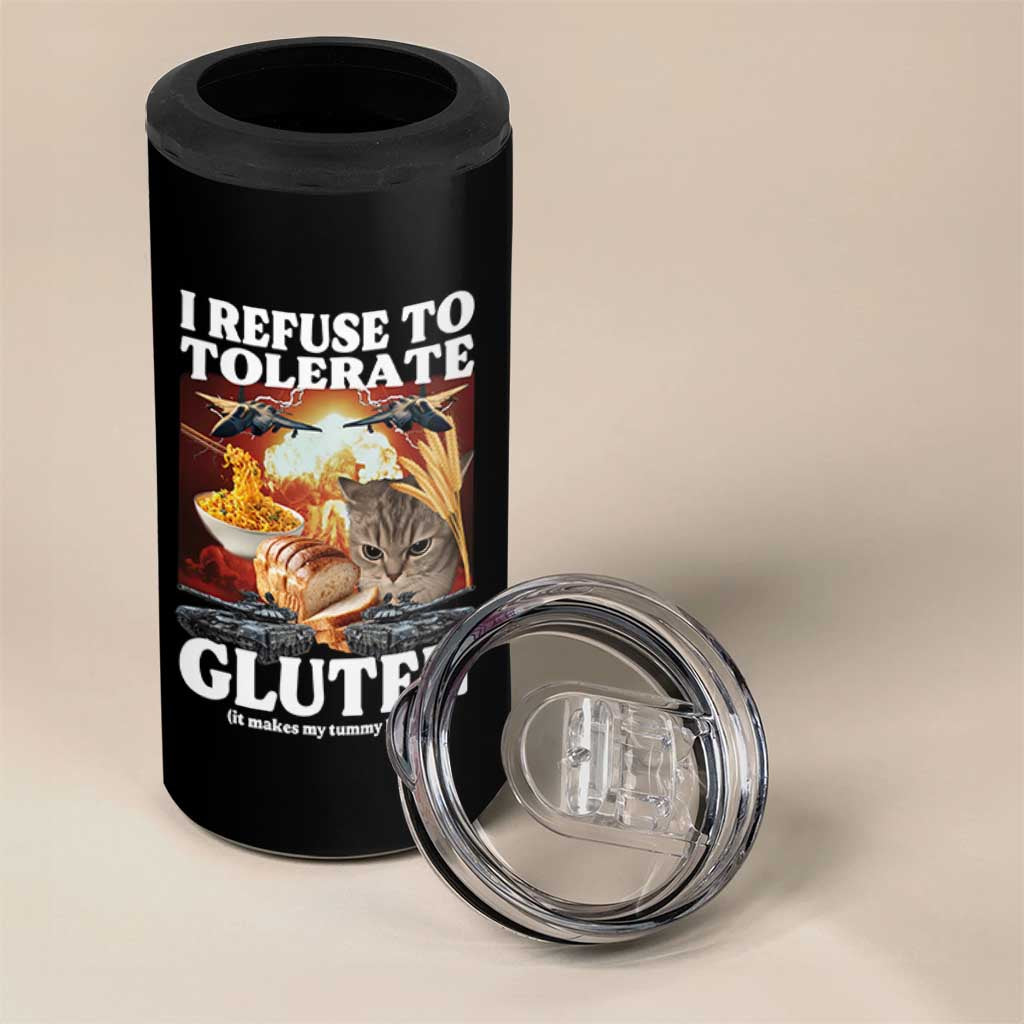 Gluten Intolerance Cat Meme 4 in 1 Can Cooler Tumbler I Refuse To Tolerate Gluten