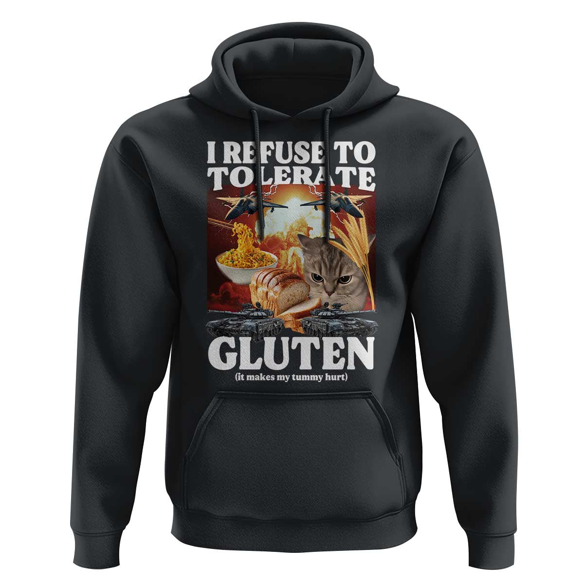 Gluten Intolerance Cat Meme Hoodie I Refuse To Tolerate Gluten