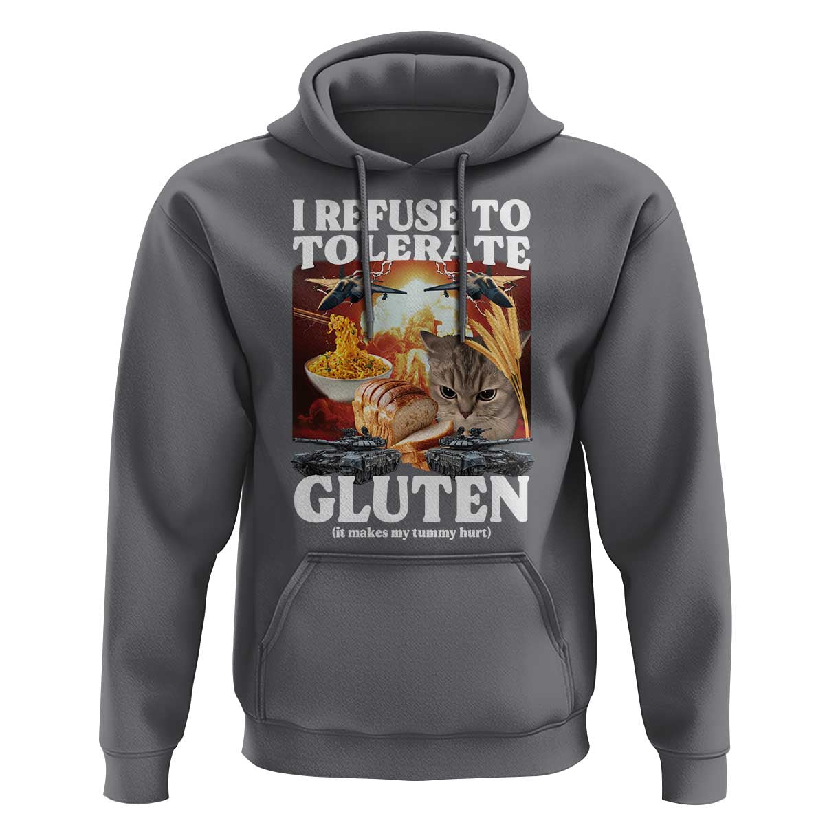 Gluten Intolerance Cat Meme Hoodie I Refuse To Tolerate Gluten