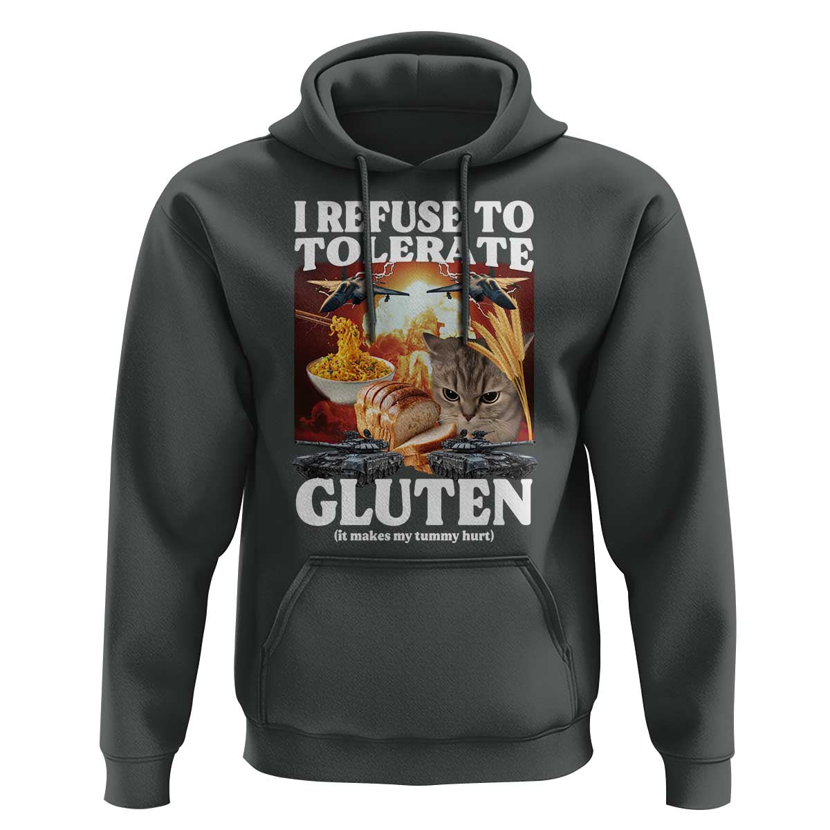 Gluten Intolerance Cat Meme Hoodie I Refuse To Tolerate Gluten