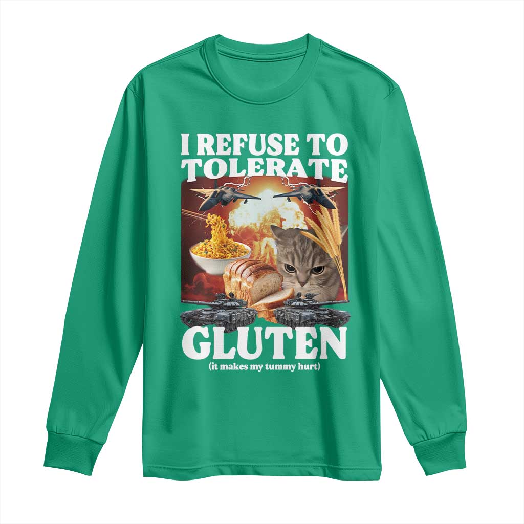 Gluten Intolerance Cat Meme Long Sleeve Shirt I Refuse To Tolerate Gluten