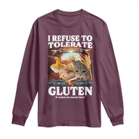 Gluten Intolerance Cat Meme Long Sleeve Shirt I Refuse To Tolerate Gluten
