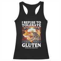 Gluten Intolerance Cat Meme Racerback Tank Top I Refuse To Tolerate Gluten