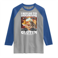Gluten Intolerance Cat Meme Raglan Shirt I Refuse To Tolerate Gluten