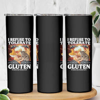 Gluten Intolerance Cat Meme Skinny Tumbler I Refuse To Tolerate Gluten