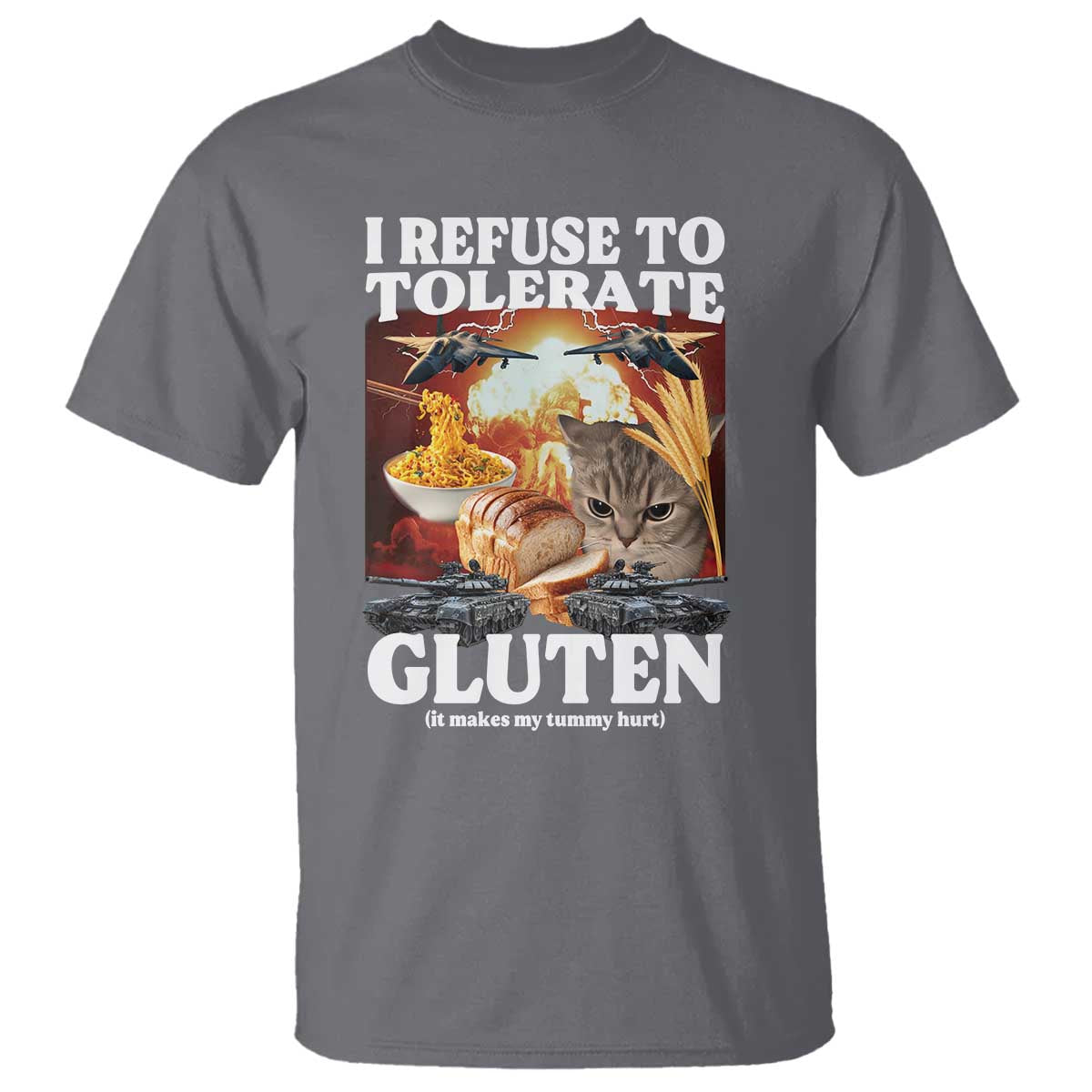 Gluten Intolerance Cat Meme T Shirt I Refuse To Tolerate Gluten