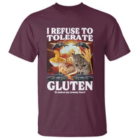 Gluten Intolerance Cat Meme T Shirt I Refuse To Tolerate Gluten