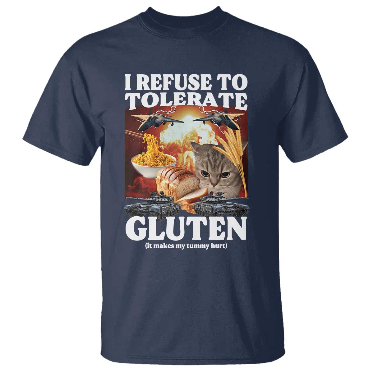 Gluten Intolerance Cat Meme T Shirt I Refuse To Tolerate Gluten