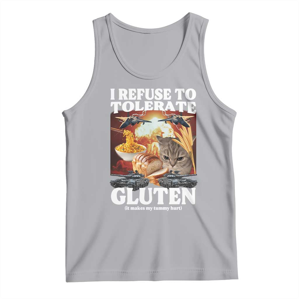 Gluten Intolerance Cat Meme Tank Top I Refuse To Tolerate Gluten