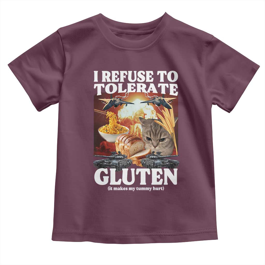Gluten Intolerance Cat Meme Toddler T Shirt I Refuse To Tolerate Gluten