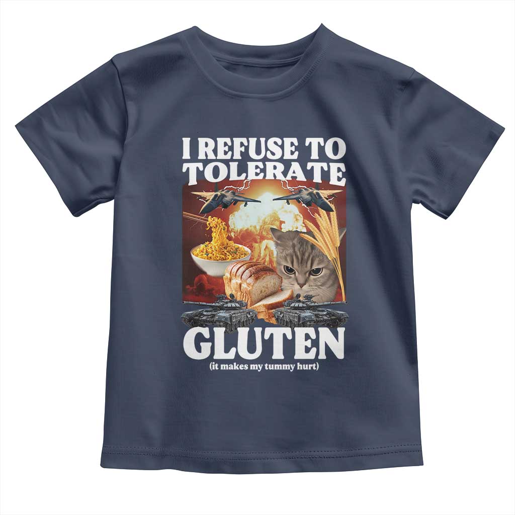 Gluten Intolerance Cat Meme Toddler T Shirt I Refuse To Tolerate Gluten