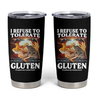 Gluten Intolerance Cat Meme Tumbler Cup I Refuse To Tolerate Gluten