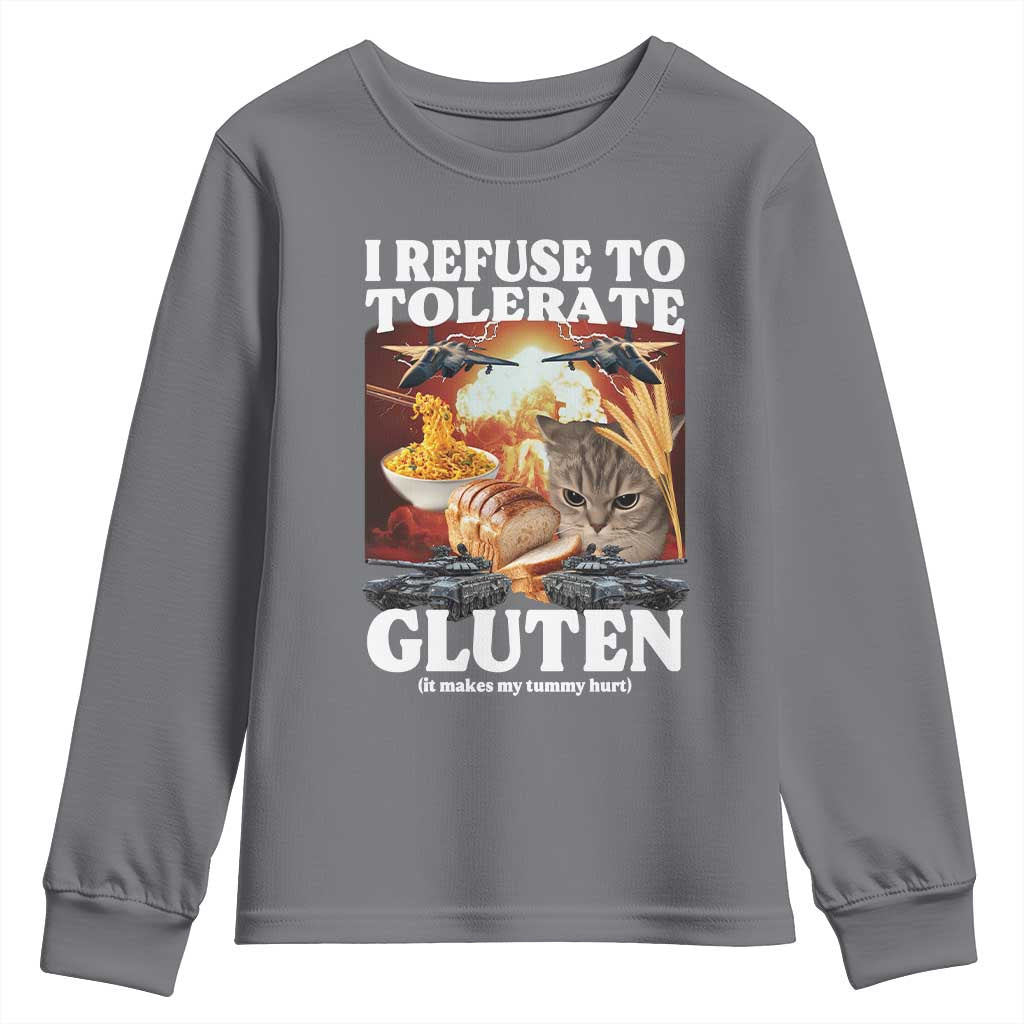 Gluten Intolerance Cat Meme Youth Sweatshirt I Refuse To Tolerate Gluten