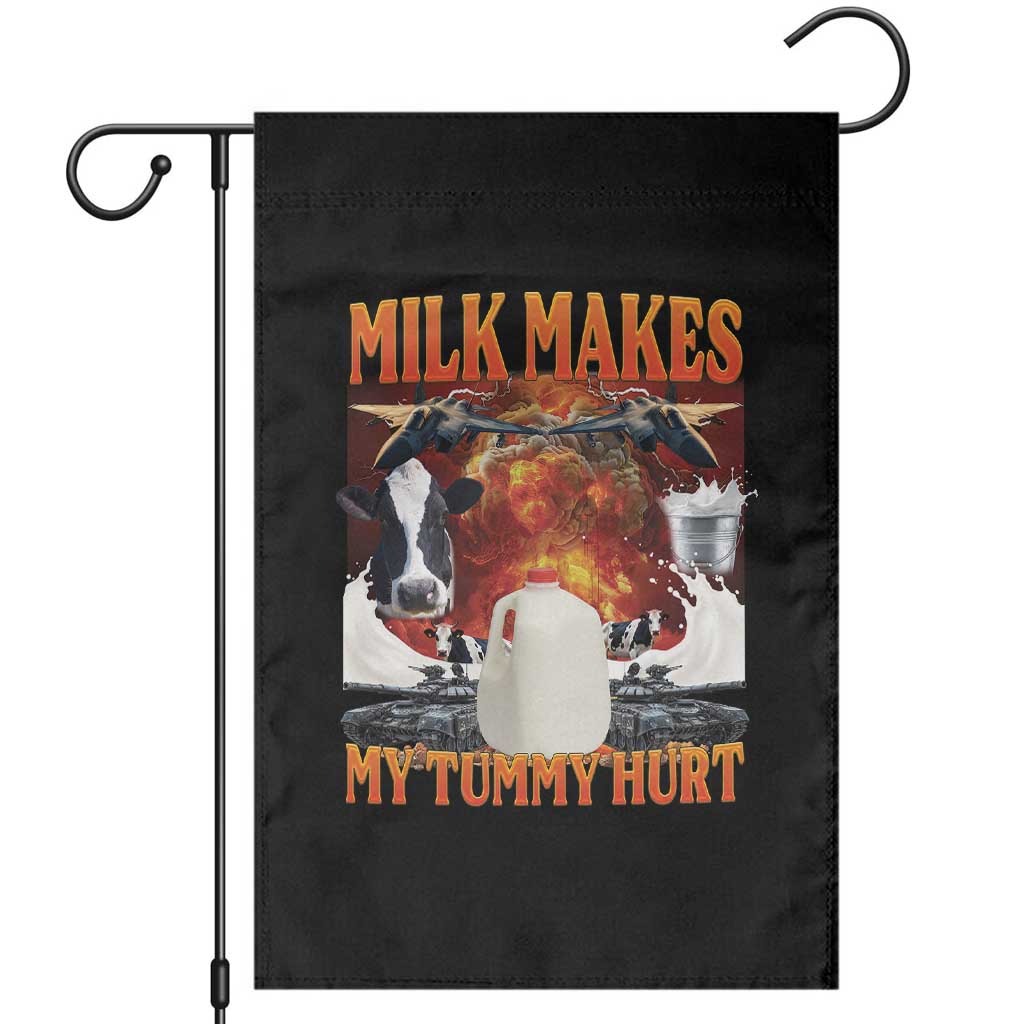 Lactose Intolerant Meme Garden Flag Milk Makes My Tummy Hurt Vintage Bootleg Graphic